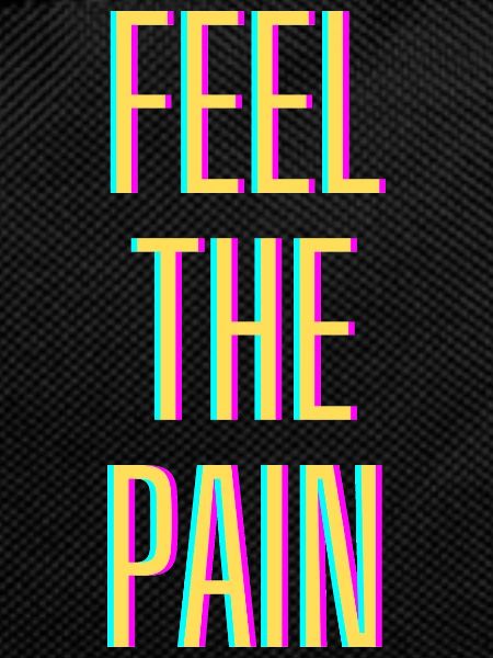 Ressentez la douleur
