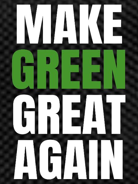 Make Green Great Again MGGA