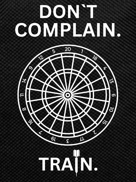 DON'T COMPLAIN - TRAIN DARTS TWO