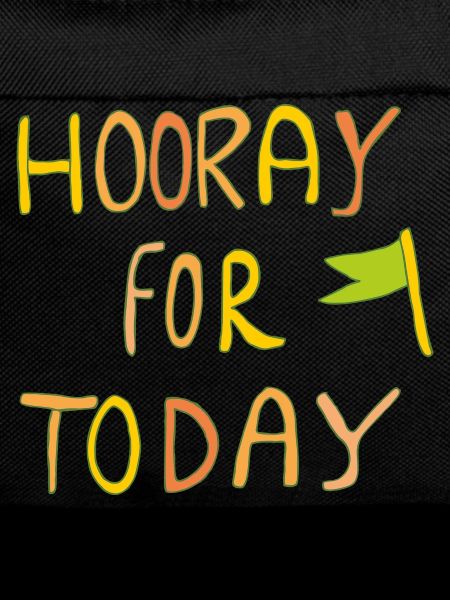 Hooray for Today