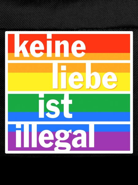 Keine Liebe ist illegal