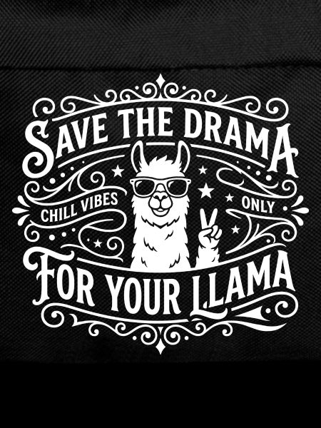Save the Drama Llama Chill Vibes