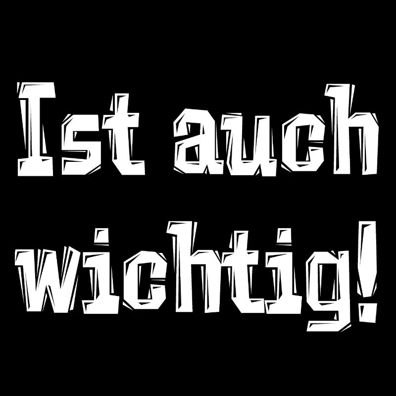 Ist auch wichtig!