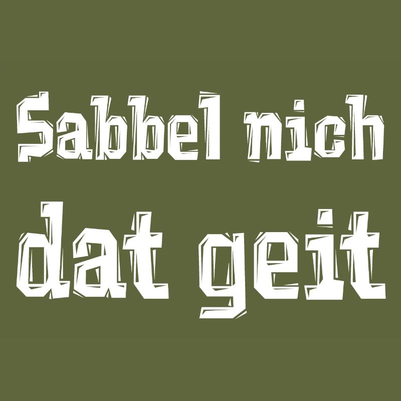 Sabbel nich dat geit