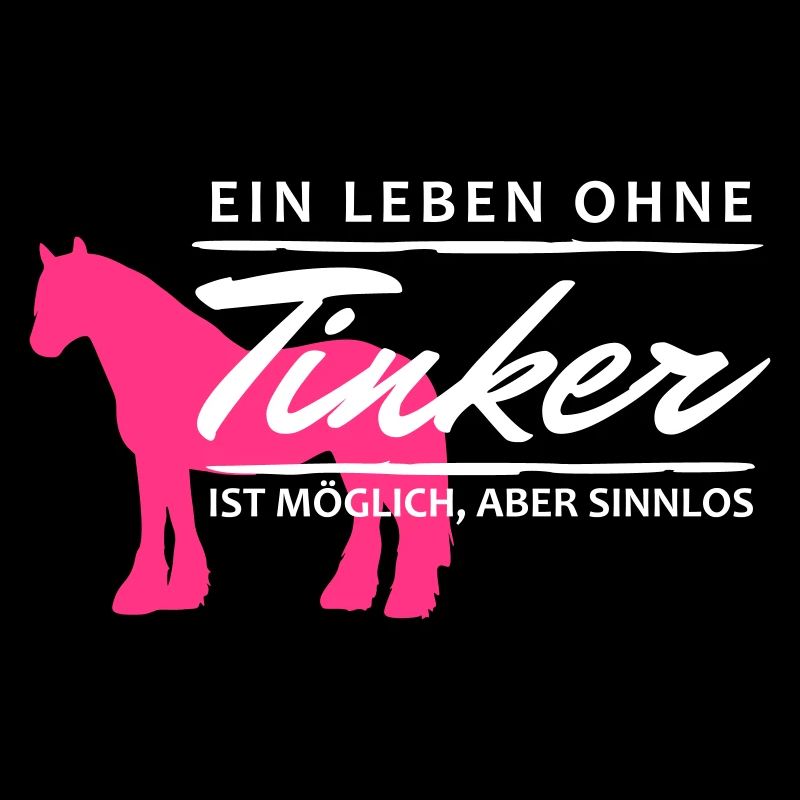 Leben ohne Tinker sinnlos