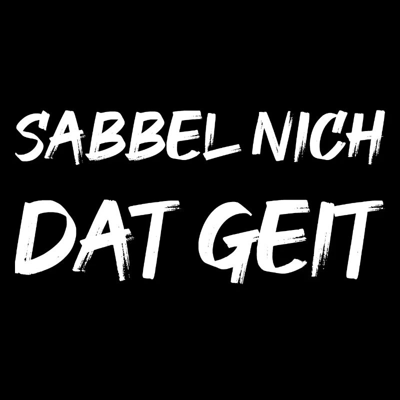 Sabbel nich dat geit