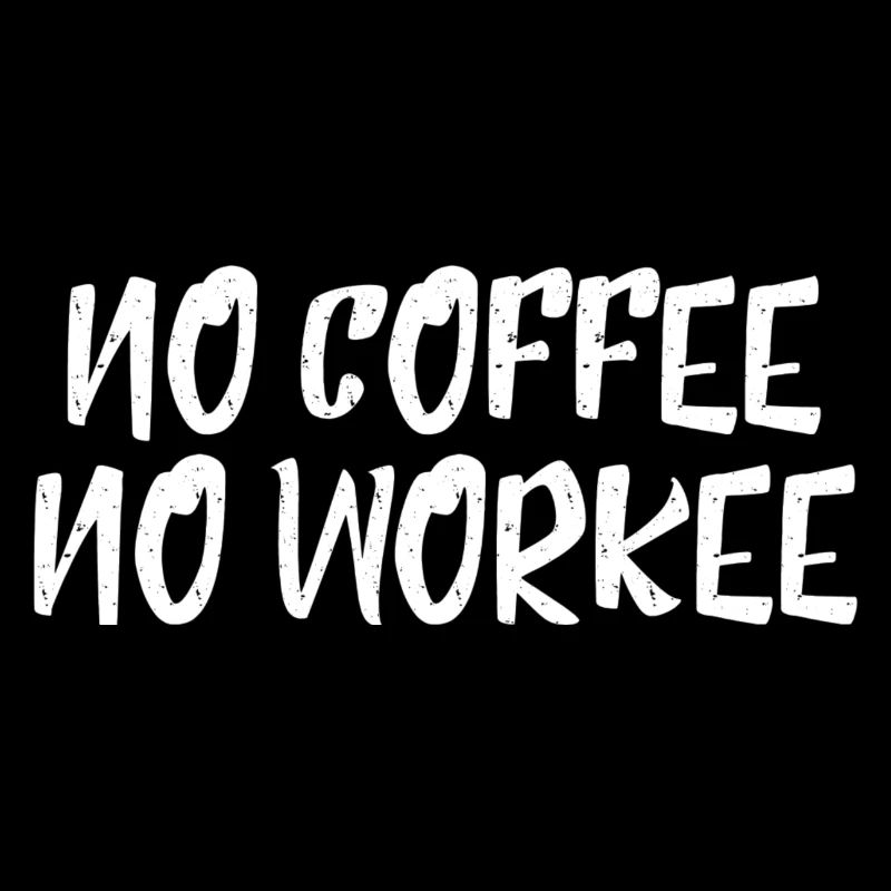 Pas de café Pas de Workee