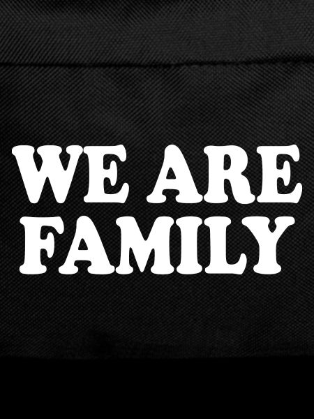 We are family