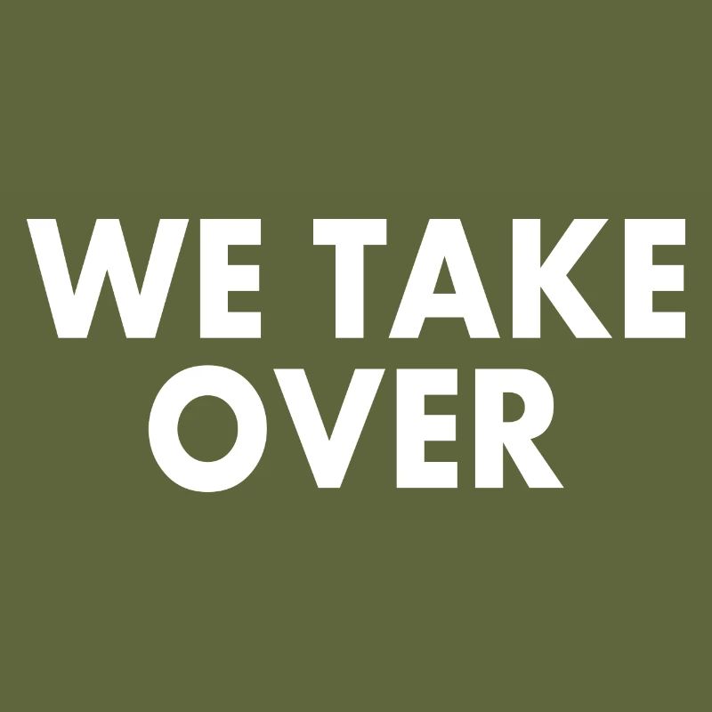 We take over