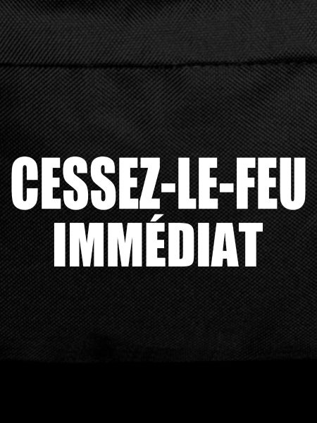 cessez-le-feu immédiat