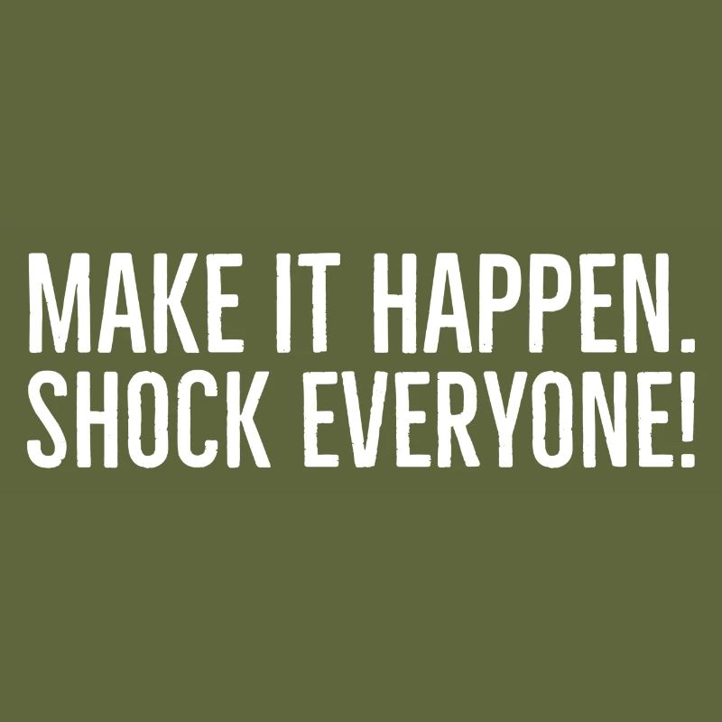 Make It Happen Shock Everyone