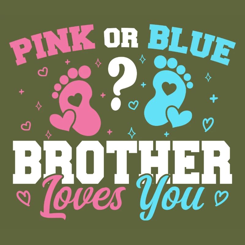 Rosa oder Blau Bruder liebt dich - Brother