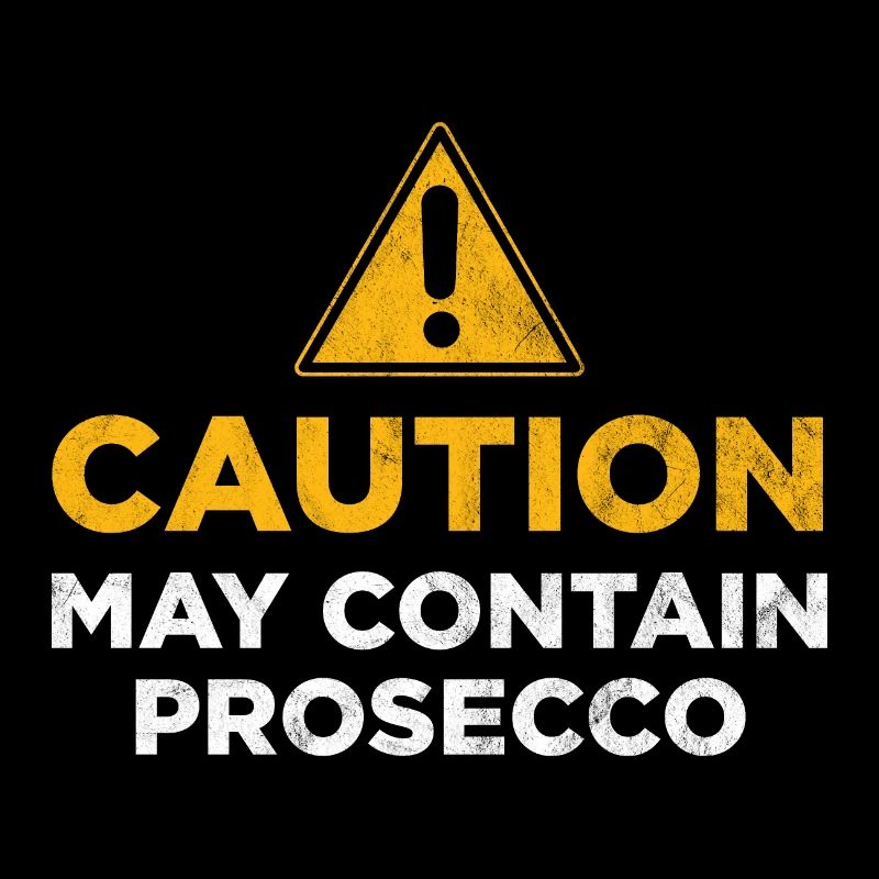 Attention : peut contenir du Prosecco