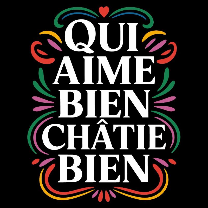 Qui aime bien châtie bien