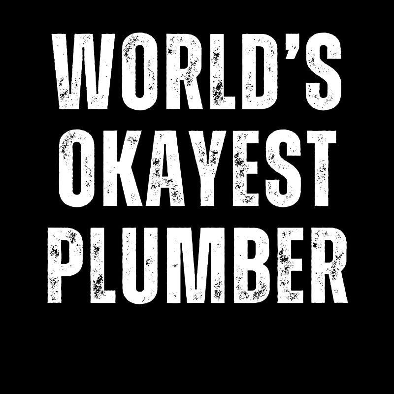 Funny Plumber Pipe Wrench Joke Work