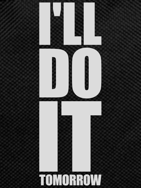 do it tomorrow quote