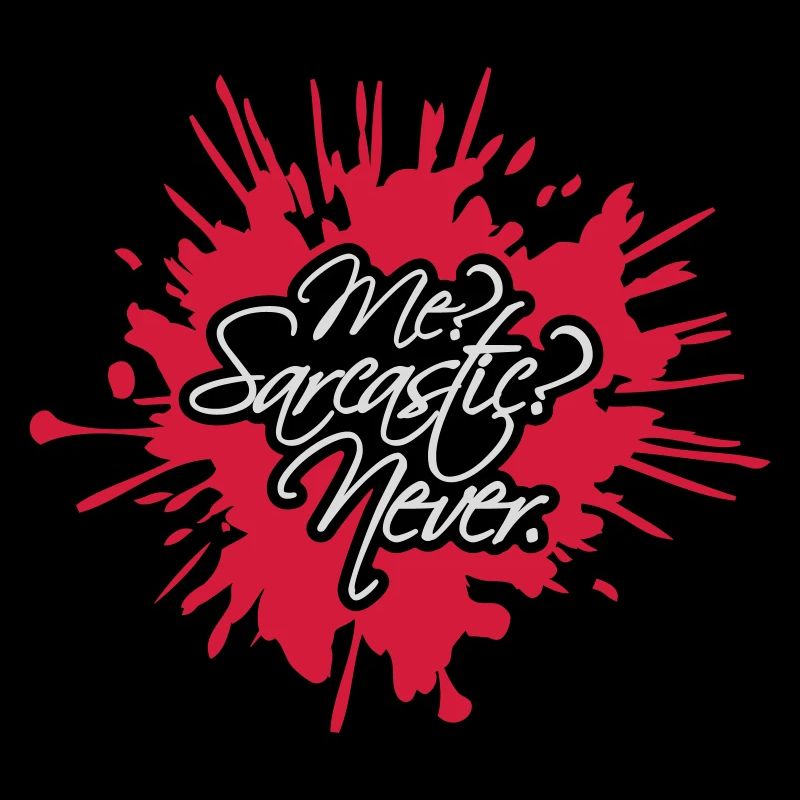 me sarcastic never quote