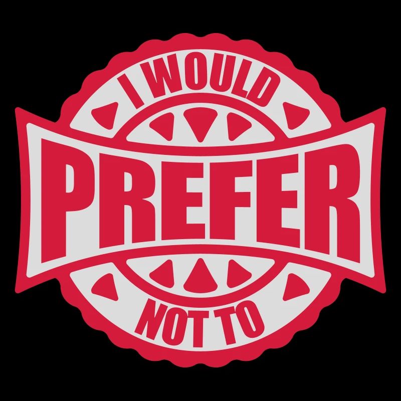 I prefer not to