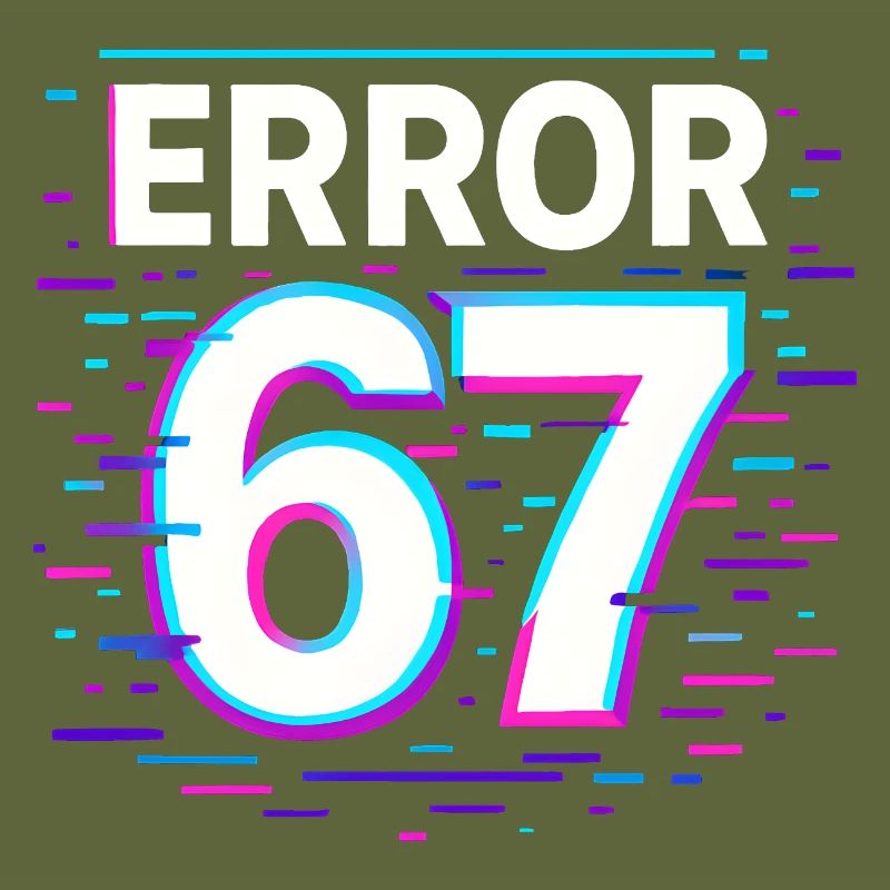 Error 67 Six Seven Glitch Cyber Meme Geschenkidee