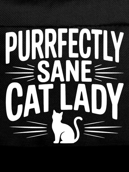 Purrfectly Sane Cat Lady