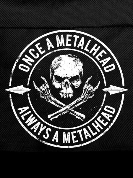 Once a metalhead