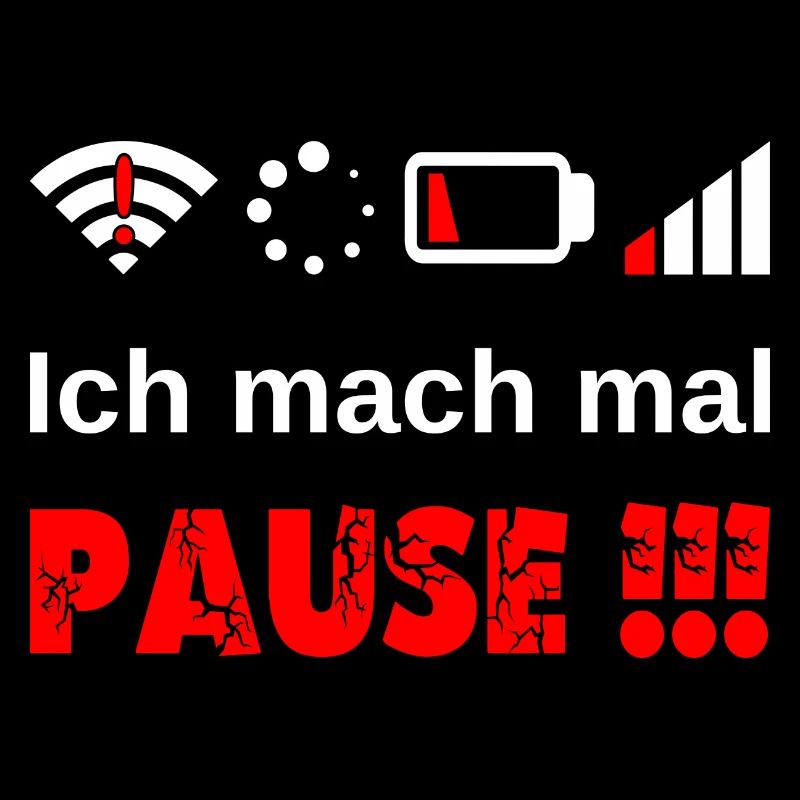 Ich mach mal Pause ! Gamer Nerd Problem Wlan Akku