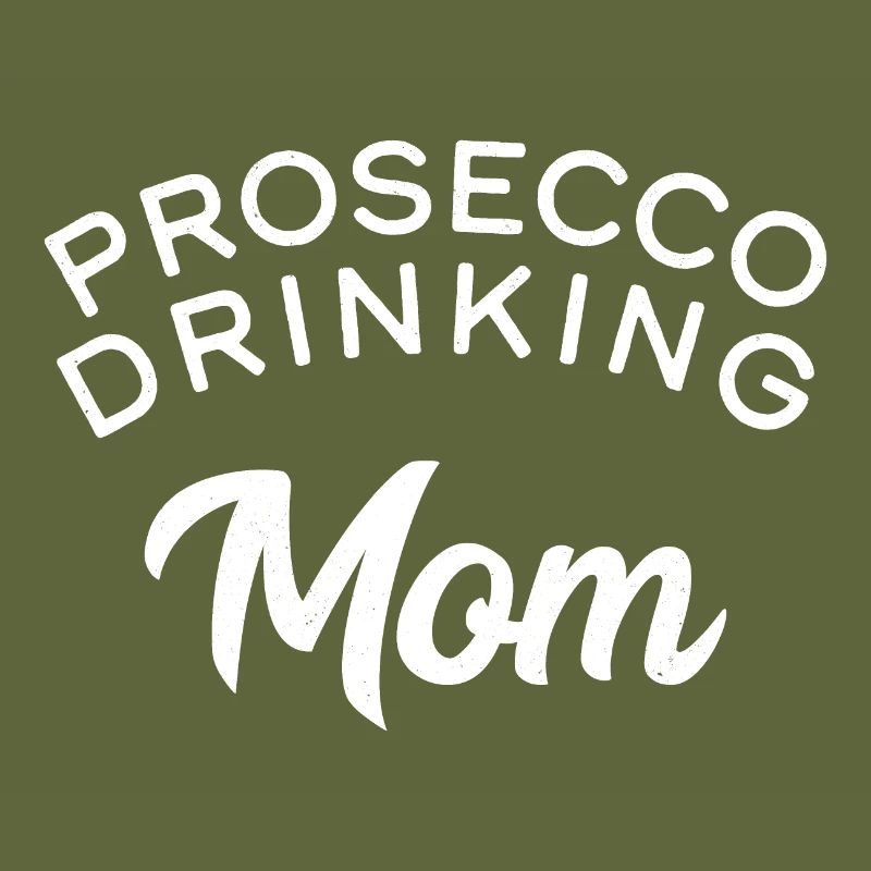 Prosecco Drinking Mom