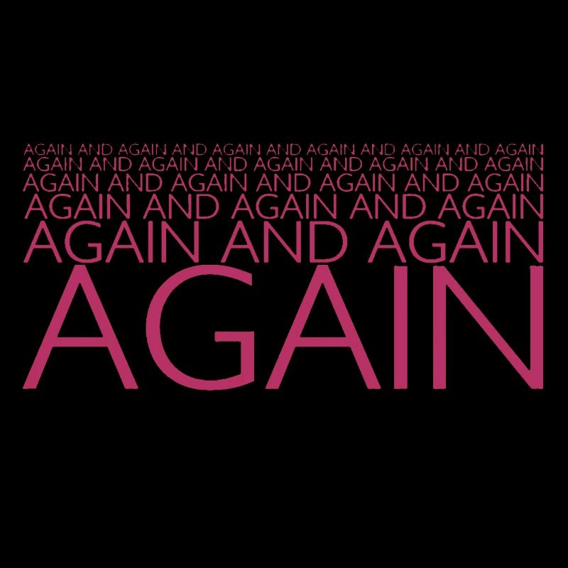 AGAIN AND AGAIN