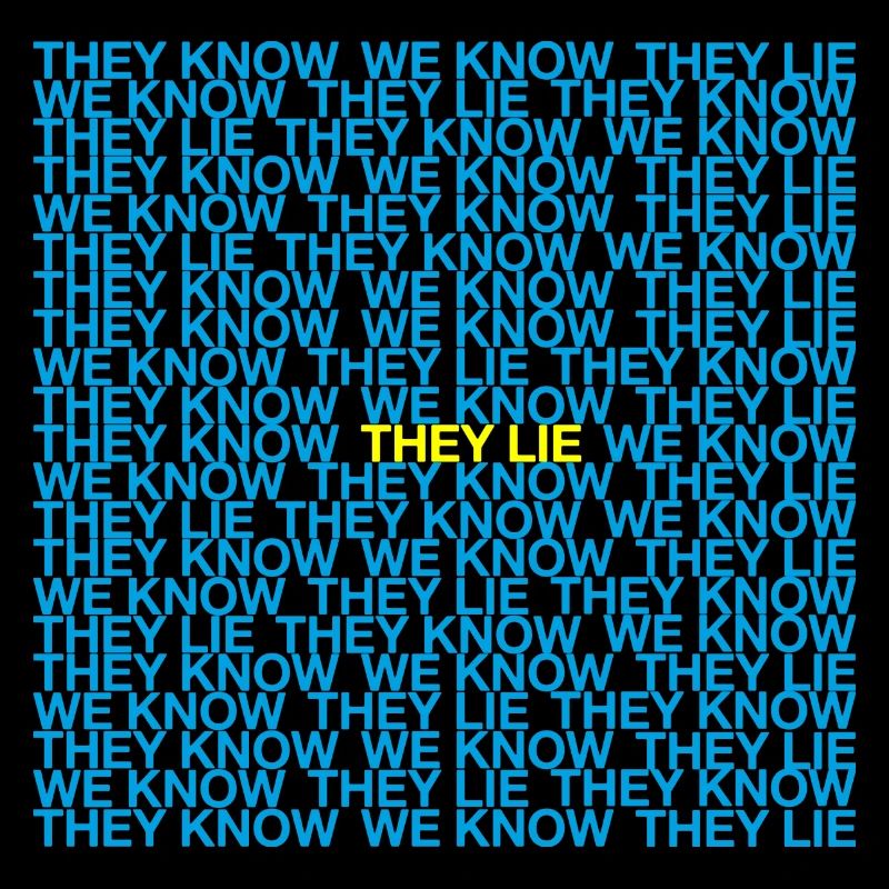 They Know We Know They Lie