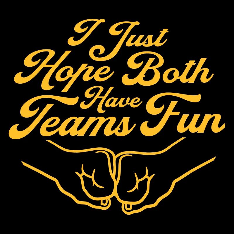 Both Teams Have Fun