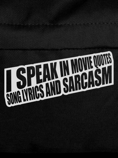 speak lyrics and sarcasm