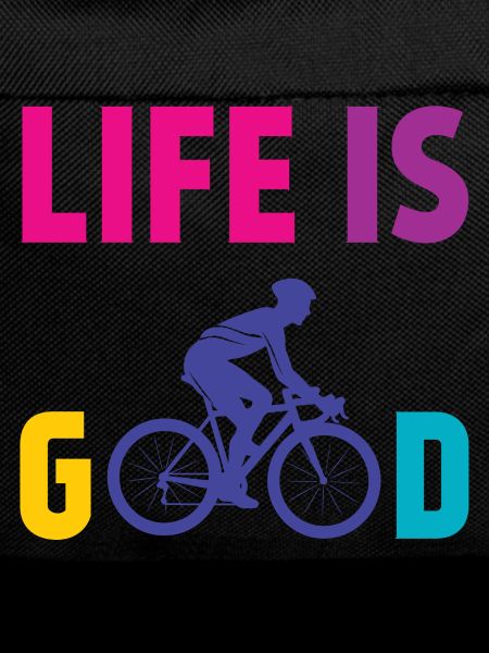 Cycling - Life is Good
