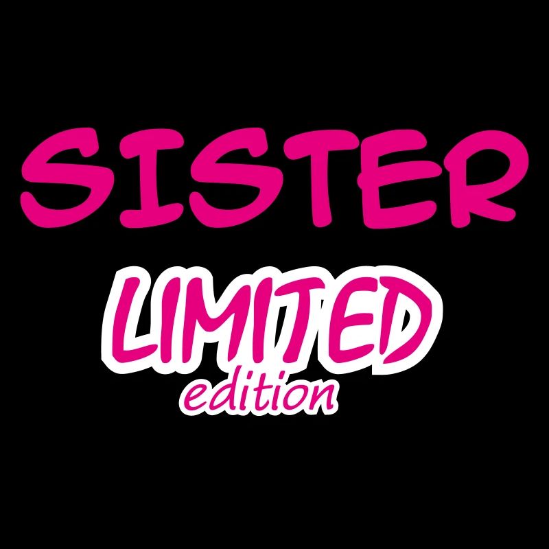 SISTER LIMITED EDITION