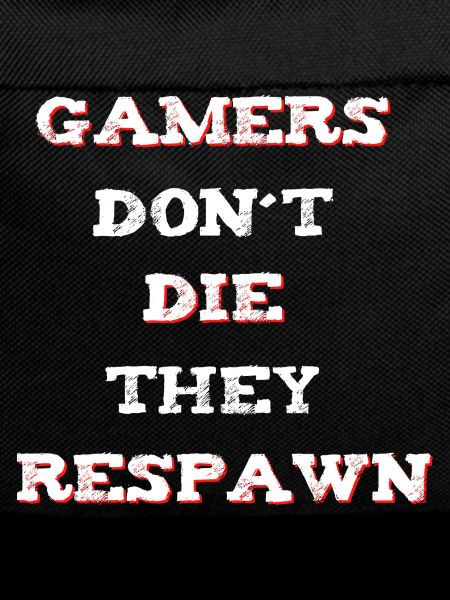 Gamer Saying Respawn