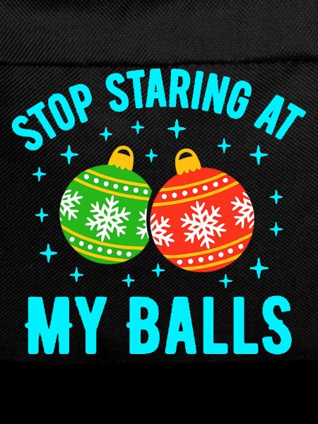 Stop Staring at my Balls