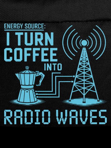 I Turn Coffee Into Radio Waves