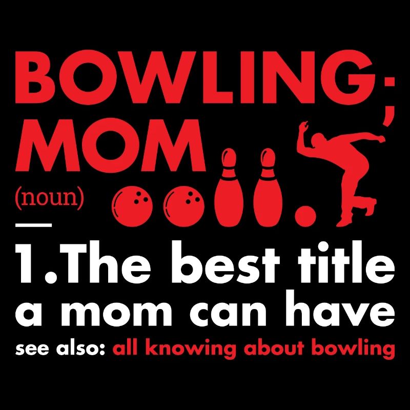 Sport Mom Definition Bowling
