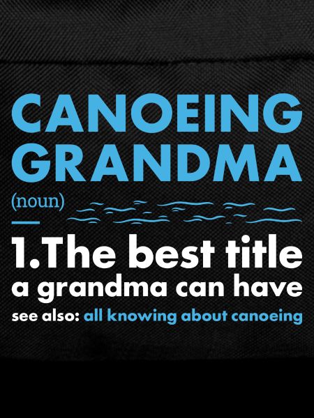 Canoeist Grandma Definition Canoeing