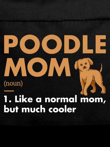 Poodle Mom Definition