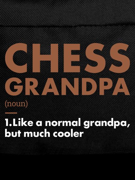 Chess Player Grandpa Definition Chess