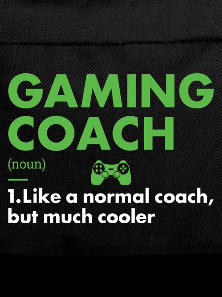 Gamer Coach Definition Gaming
