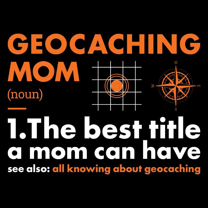 Geocacher Mom Definition Geocaching