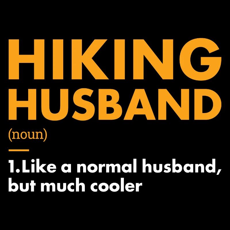 Hiker Husband Definition Hiking