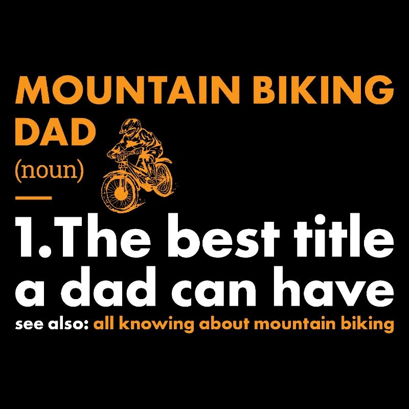 Biker Dad Definition Mountain Biking