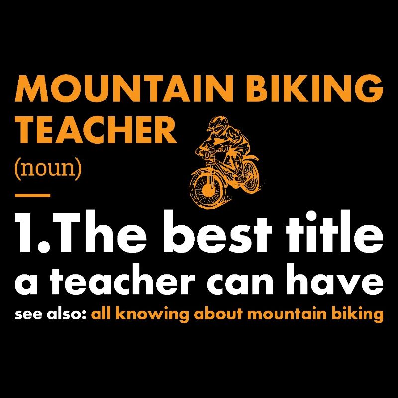 Biker Teacher Definition Mountain Biking