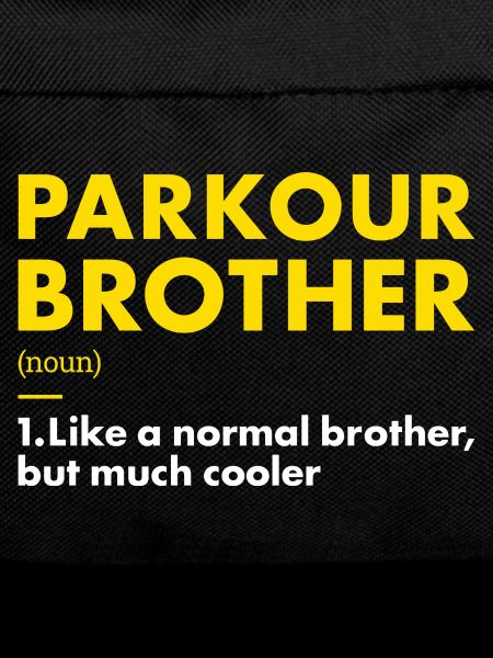 Traceur Brother Definition Parkour