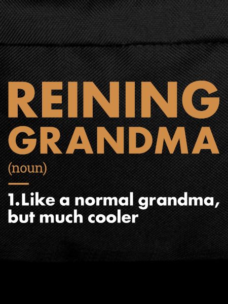 Pure Grandma Definition Reining