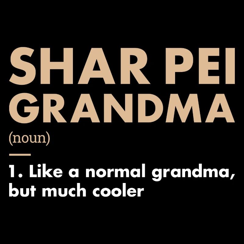 Shar Pei Grand-mère Définition