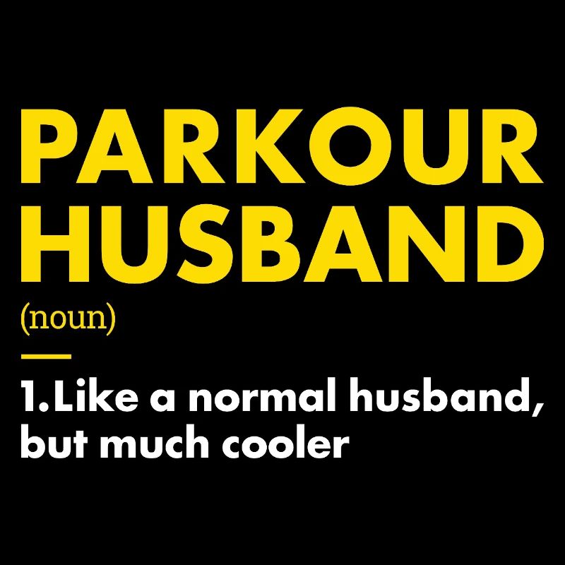 Traceur Husband Definition Parkour