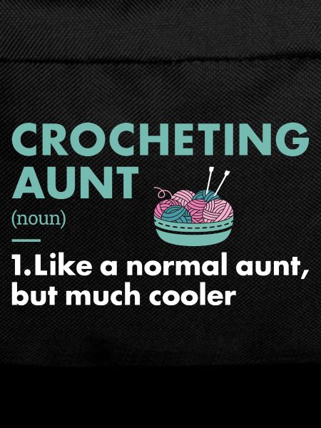 Crocheter Aunt Definition Crocheting